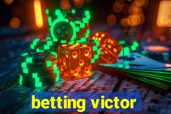 betting victor