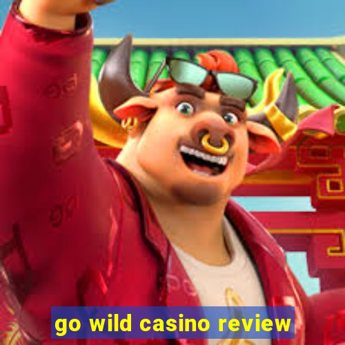 go wild casino review