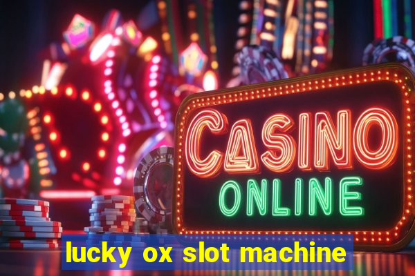 lucky ox slot machine