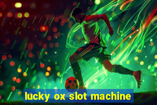 lucky ox slot machine