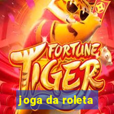 joga da roleta