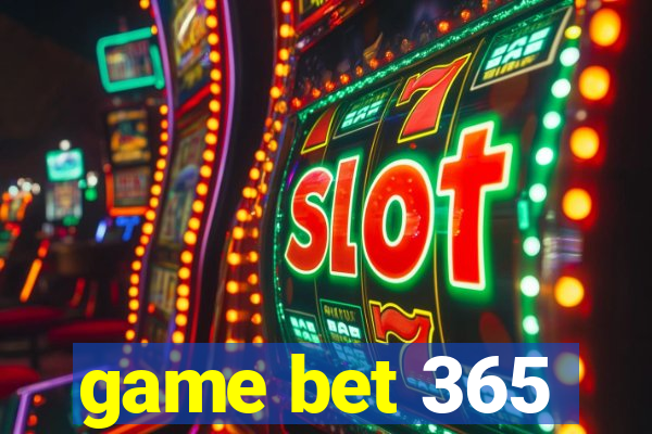 game bet 365