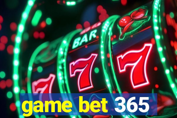 game bet 365