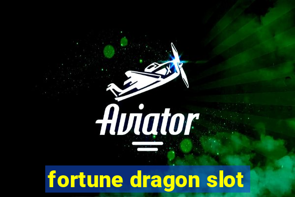 fortune dragon slot