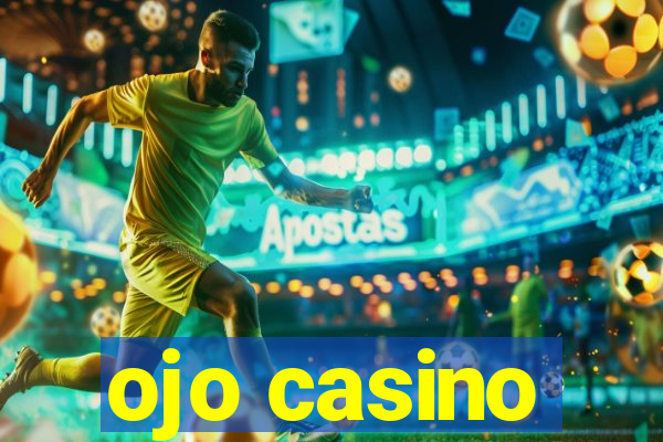 ojo casino