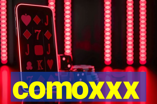 comoxxx