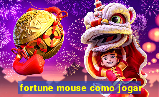 fortune mouse como jogar