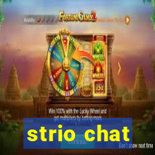 strio chat