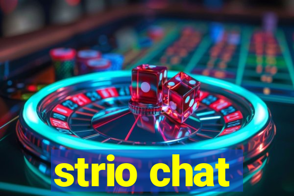 strio chat