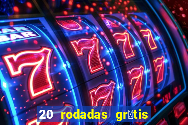 20 rodadas gr谩tis betano hoje