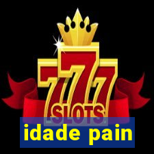 idade pain