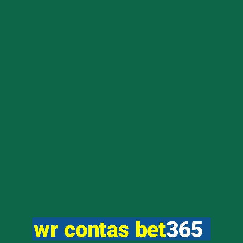 wr contas bet365