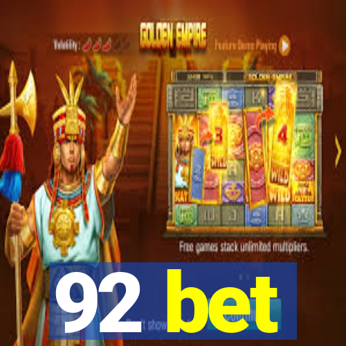 92 bet