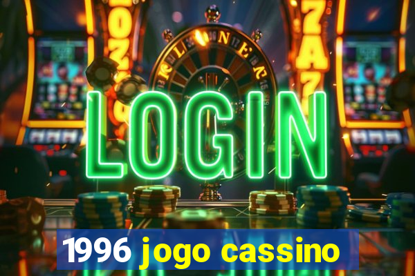 1996 jogo cassino