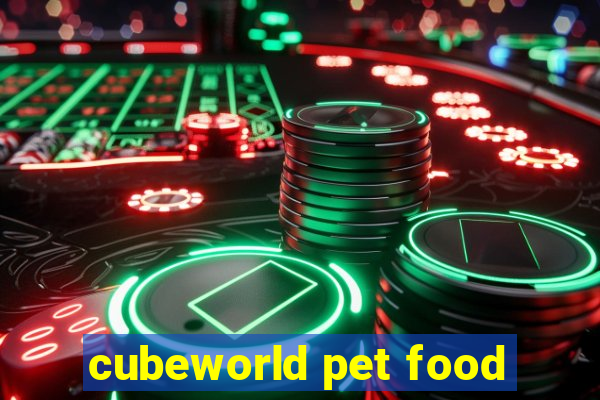 cubeworld pet food