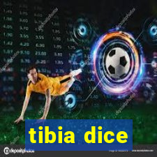 tibia dice