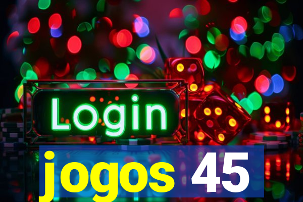 jogos 45