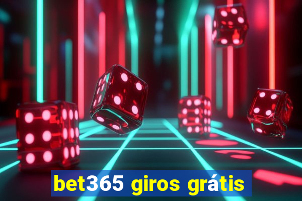 bet365 giros grátis