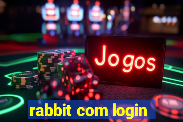 rabbit com login