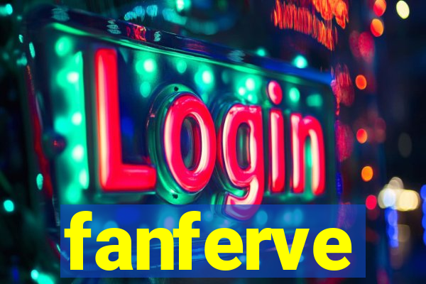 fanferve