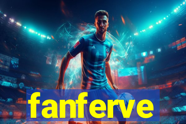 fanferve