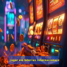 jogar em loterias internacionais