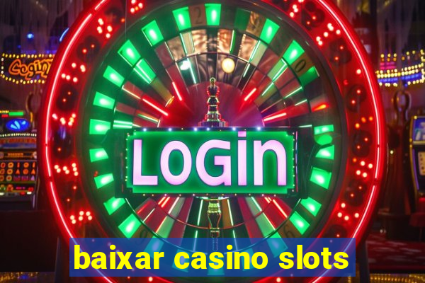 baixar casino slots