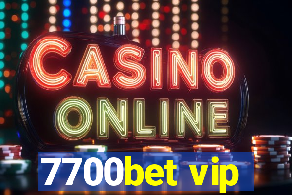 7700bet vip