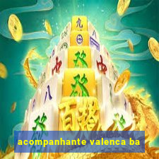 acompanhante valenca ba