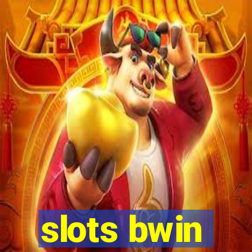 slots bwin