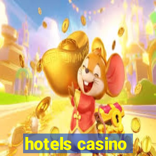 hotels casino