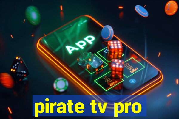 pirate tv pro