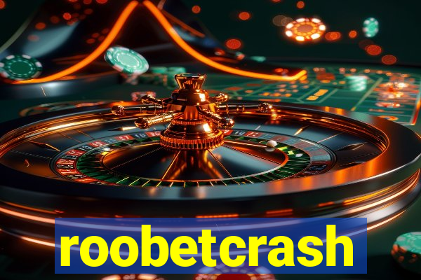 roobetcrash