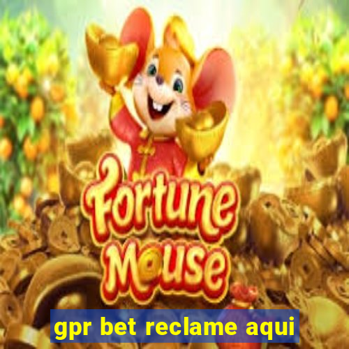 gpr bet reclame aqui