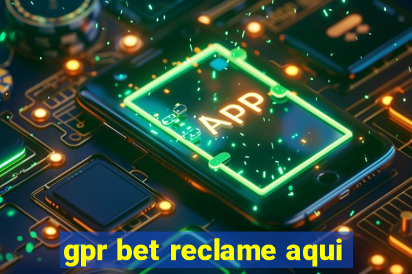 gpr bet reclame aqui