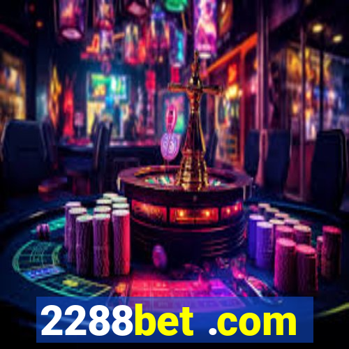 2288bet .com