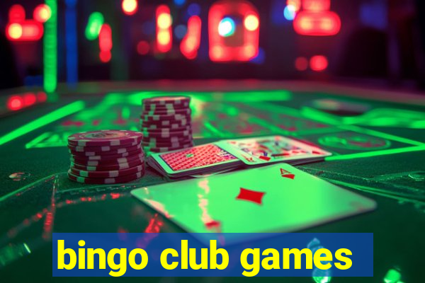 bingo club games