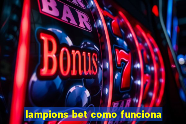 lampions bet como funciona