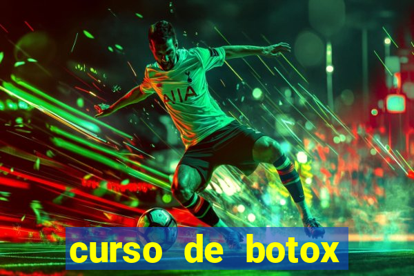 curso de botox reconhecido pelo mec