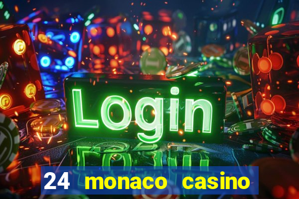 24 monaco casino no deposit bonus