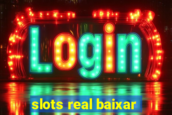 slots real baixar