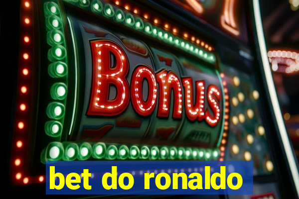 bet do ronaldo