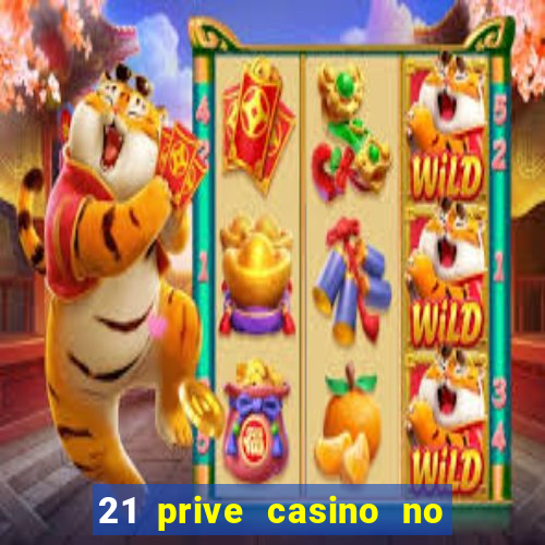 21 prive casino no deposit bonus codes