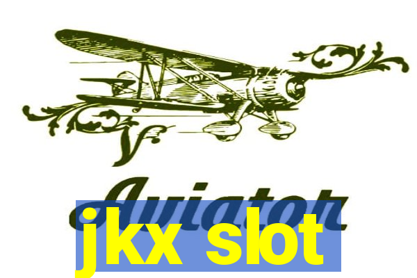 jkx slot