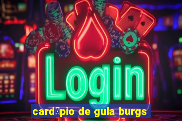 card谩pio de gula burgs