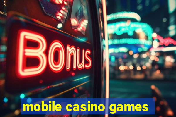 mobile casino games