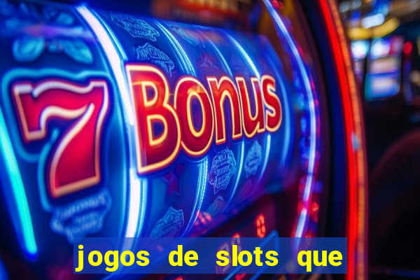 jogos de slots que dao bonus no cadastro