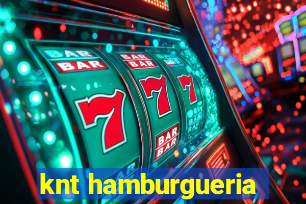 knt hamburgueria