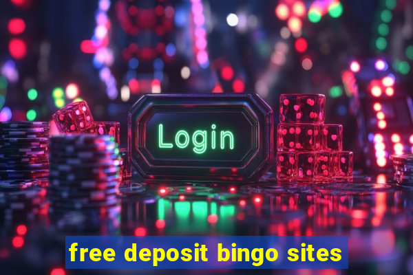 free deposit bingo sites