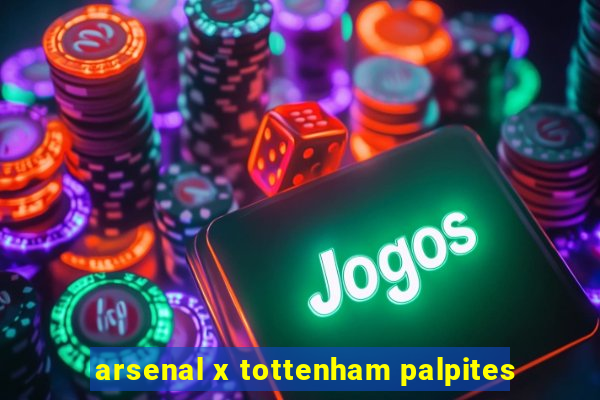 arsenal x tottenham palpites